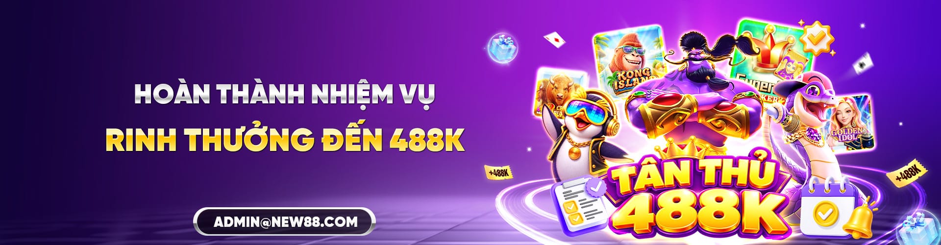 NEW88 HOÀN THÀNH NHIỆM VỤ RINH THƯỞNG ĐẾN 488K